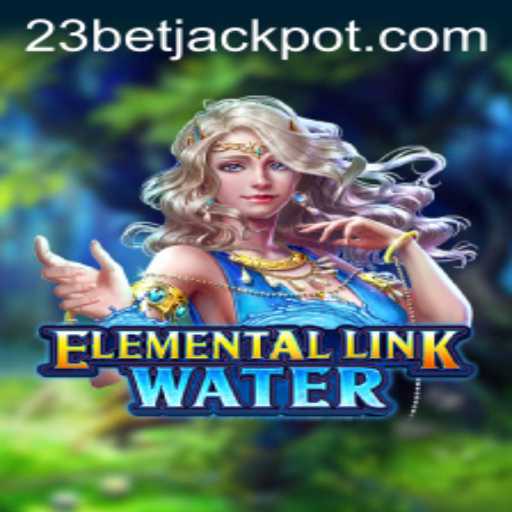 Dive into the world of ElementalLinkWater and Master the Strategy of 23BET
