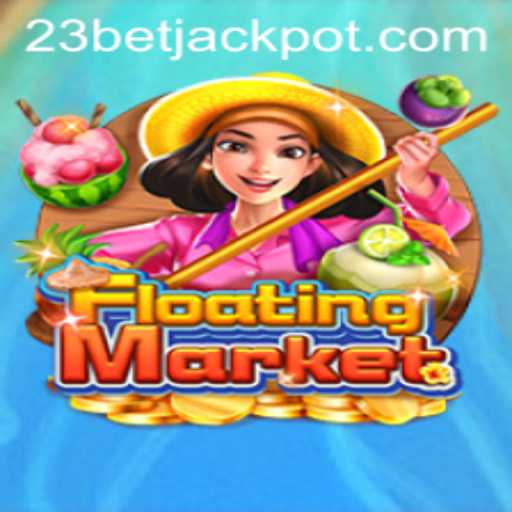 Discover the Exciting World of FloatingMarket with 23BET