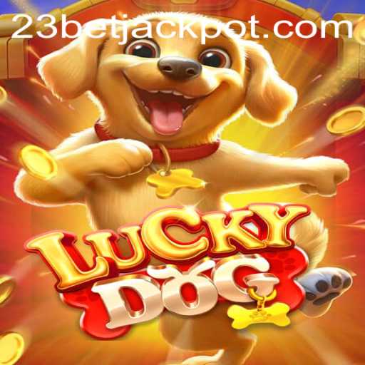 Experience Excitement with LuckyDog and 23BET